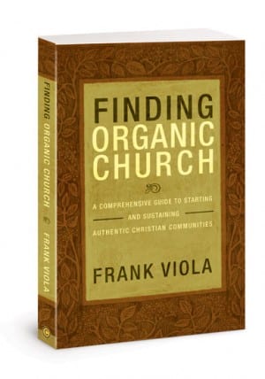 Finding Organic Church Finding Organic Church